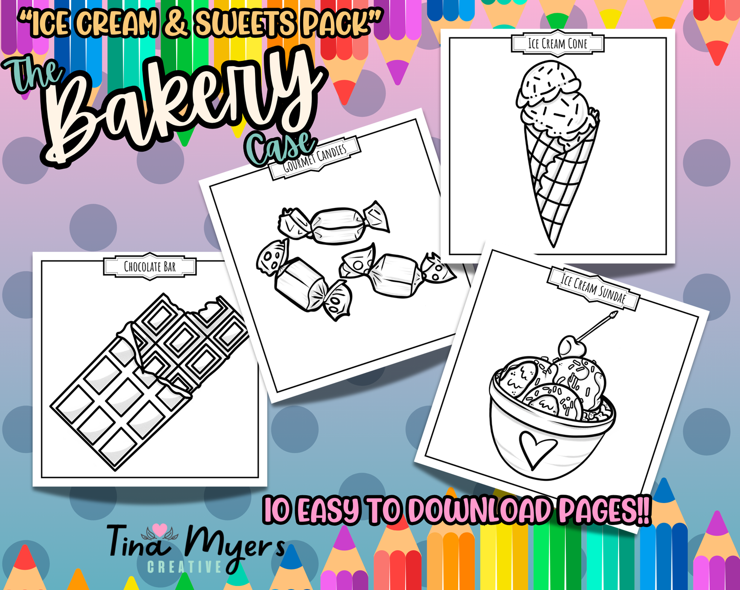 COMING SOON!! The Bakery Case - "Ice Cream & Sweets" 10 pack of digital coloring pages, digital download @TinaxColors